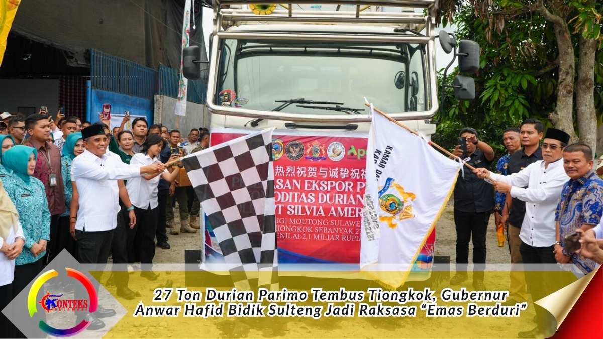 Keterangan foto: Gubernur Sulawesi Tengah, Anwar Hafid, melepas ekspor perdana 27 ton durian beku asal Parigi Moutong menuju Tiongkok, menandai penguatan hilirisasi dan perluasan pasar global komoditas unggulan daerah. Foto: Biro Adpim