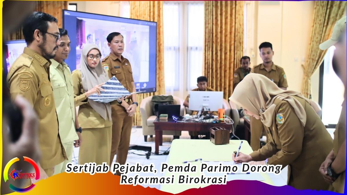 Keterangan Foto: Pejabat Pemerintah Daerah Parigi Moutong menandatangani berita acara serah terima jabatan pejabat pimpinan tinggi pratama, administrator, dan camat di Aula Kantor Bupati Parigi Moutong, sebagai bagian dari upaya penyegaran organisasi dan penguatan reformasi birokrasi. Foto: Basrul Idrus