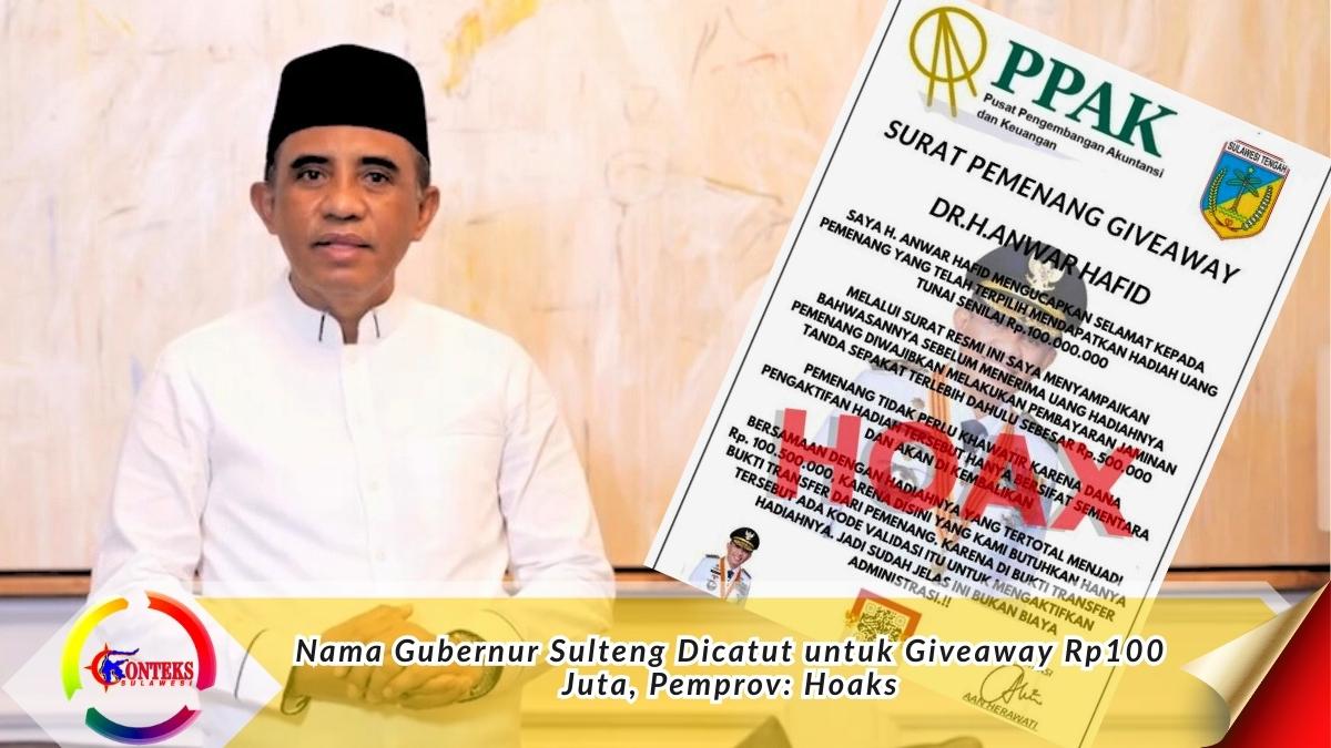 Keterangan foto: Gubernur Sulawesi Tengah Anwar Hafid mengimbau masyarakat waspada terhadap unggahan di media sosial yang mencatut namanya dalam modus giveaway berhadiah uang tunai Rp100 juta yang dipastikan tidak benar atau hoaks. Foto: Dok. Ist.