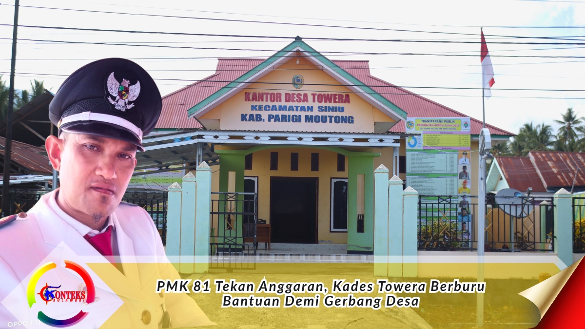 Keterangan Foto: Kepala Desa Towera, Muhammad Rafiin Labaso, Ia mengaku harus berburu proposal bantuan untuk menopang program Gerbang Desa di tengah keterbatasan anggaran dan penerapan PMK 81. Foto: Dok. Konteks Sulawesi/Basrul.