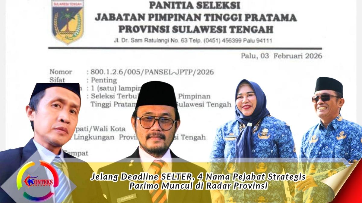 Keterangan Foto: Empat pejabat strategis Pemerintah Kabupaten Parigi Moutong yang dikabarkan mengikuti seleksi terbuka (SELTER) Jabatan Pimpinan Tinggi Pratama Pemerintah Provinsi Sulawesi Tengah, dengan latar surat pengumuman Panitia Seleksi. (Foto: Dok. Konteks Sulawesi)