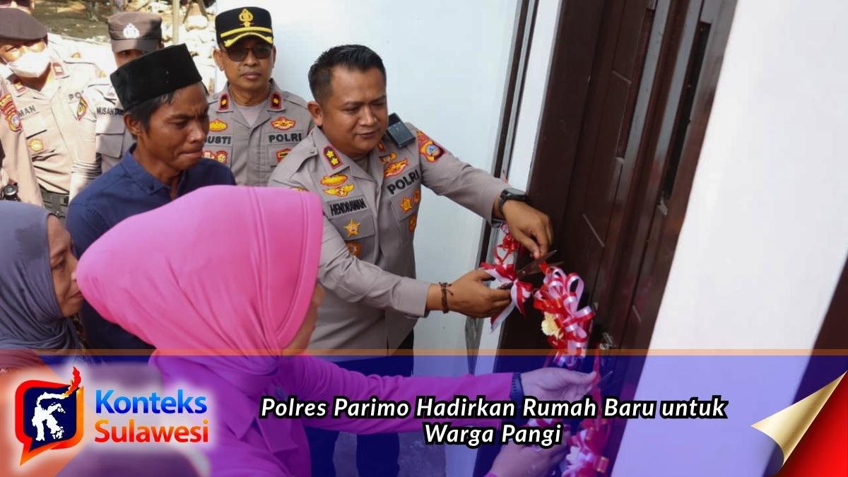 Kapolres Parigi Moutong AKBP Dr. Hendrawan A.N., S.I.K., M.H., menyerahkan secara simbolis rumah layak huni kepada warga Desa Pangi, Kecamatan Parigi Utara, dalam program Bakti Sosial Bedah Rumah memperingati Hari Bhayangkara ke-80 Tahun 2026. Foto: Humas Polres Parimo.