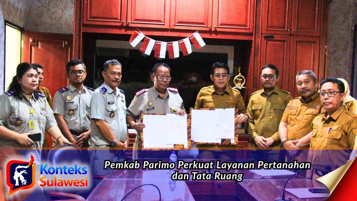 Bupati Parigi Moutong Erwin Burase bersama jajaran terkait saat penandatanganan Nota Kesepahaman dengan Kantor Pertanahan Kabupaten Parigi Moutong untuk memperkuat pelayanan pertanahan dan tata ruang. Foto: Diskominfo Parigi Moutong.