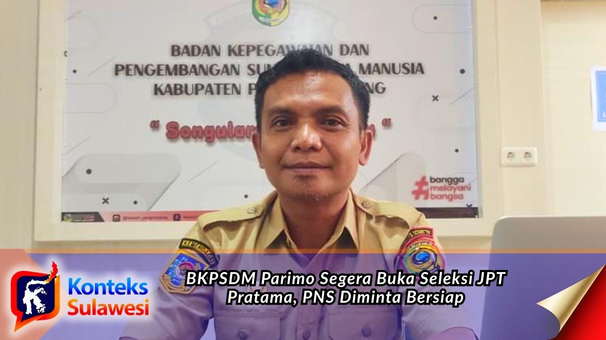 Plt. Kepala BKPSDM Parigi Moutong, Aktorismo Kay, menyampaikan rencana pembukaan Seleksi Terbuka Jabatan Pimpinan Tinggi (JPT) Pratama di lingkungan Pemerintah Kabupaten Parigi Moutong. PNS yang memenuhi persyaratan diminta mempersiapkan diri dan memantau pengumuman resmi terkait jadwal, persyaratan, serta jabatan yang akan diseleksi. Foto: Konteks Sulawesi.